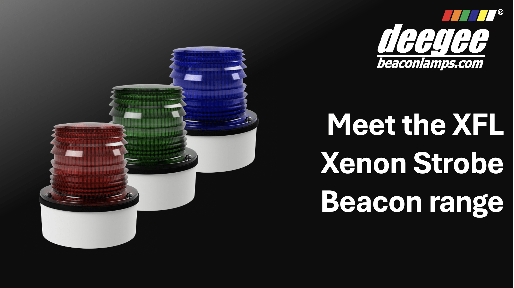 🚨Meet the XFL Xenon Strobe Beacon Range